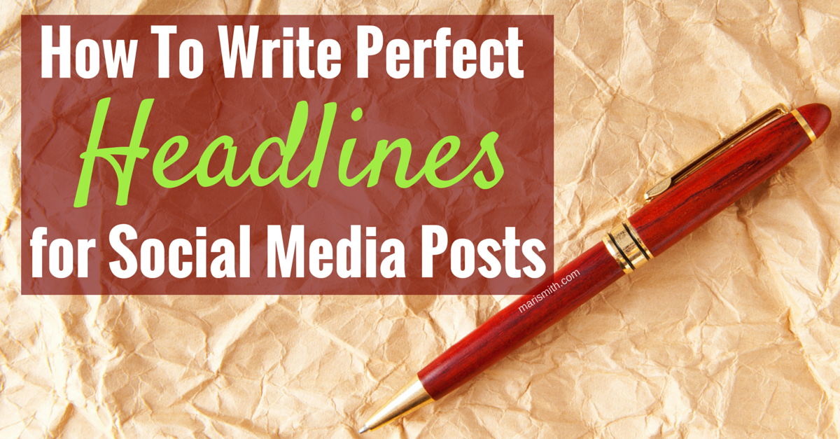 Write Perfect Headlines for Social Media Posts