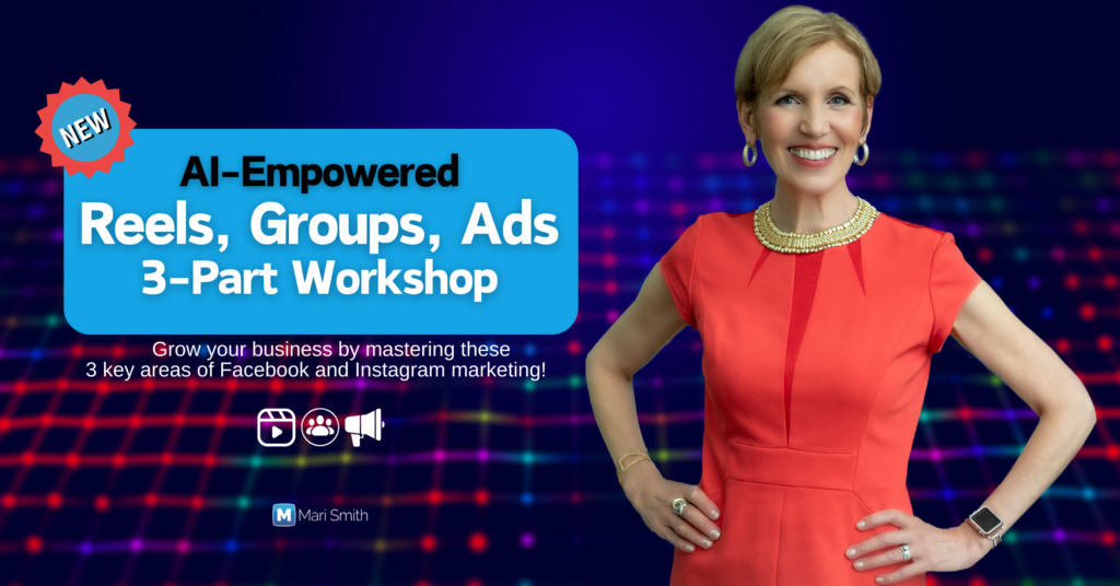 ai empowered reels groups ads workshop with mari smith