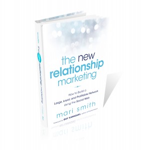 The New Relationship Marketing - by Mari Smith