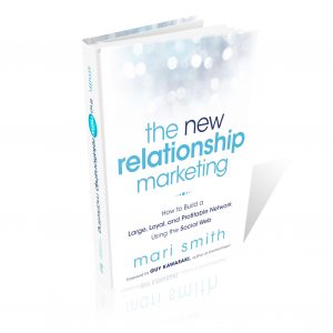 The New Relationship Marketing - by Mari Smith