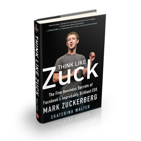 Think Like Zuck - Ekaterina Walter