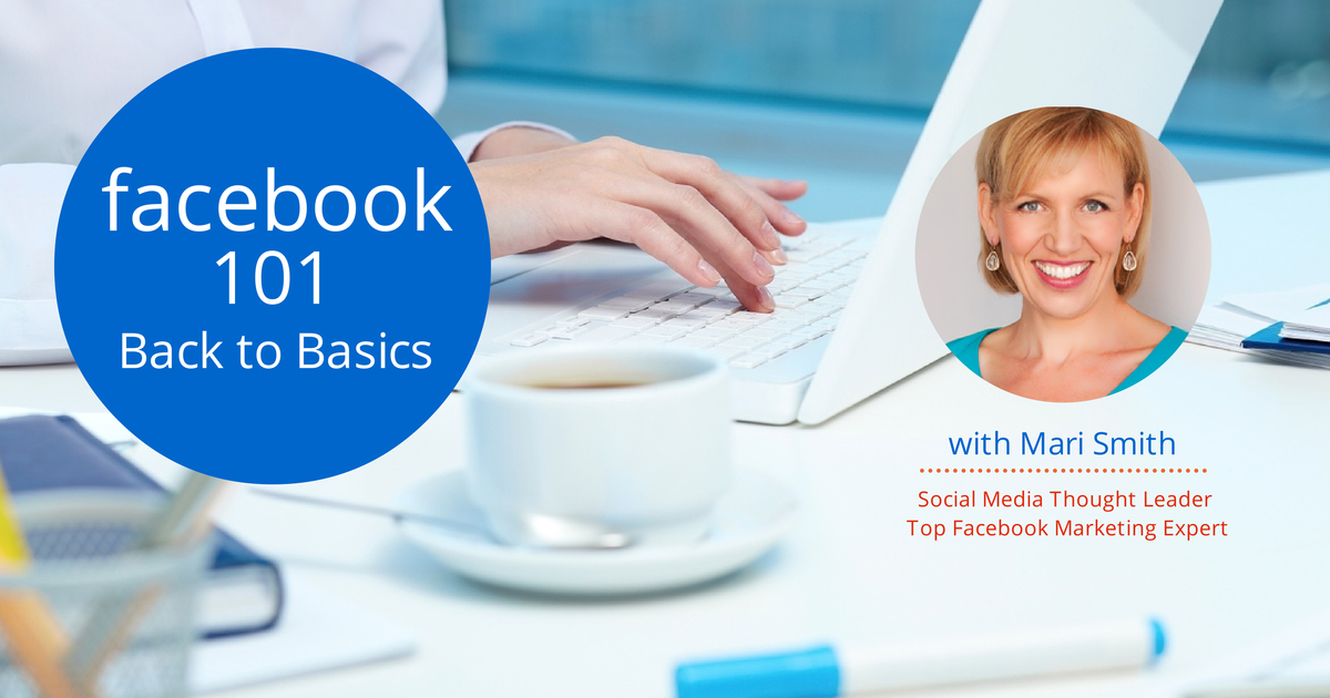 Facebook 101: Back to Basics