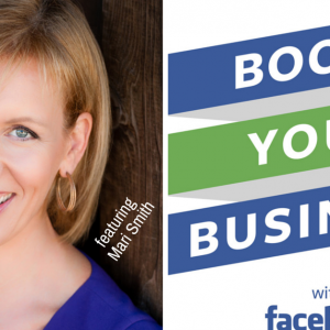 Boost Your Business Facebook Events featuring Mari Smith