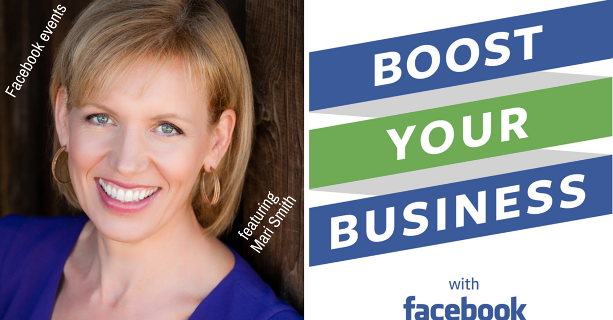 Boost Your Business Facebook Events featuring Mari Smith