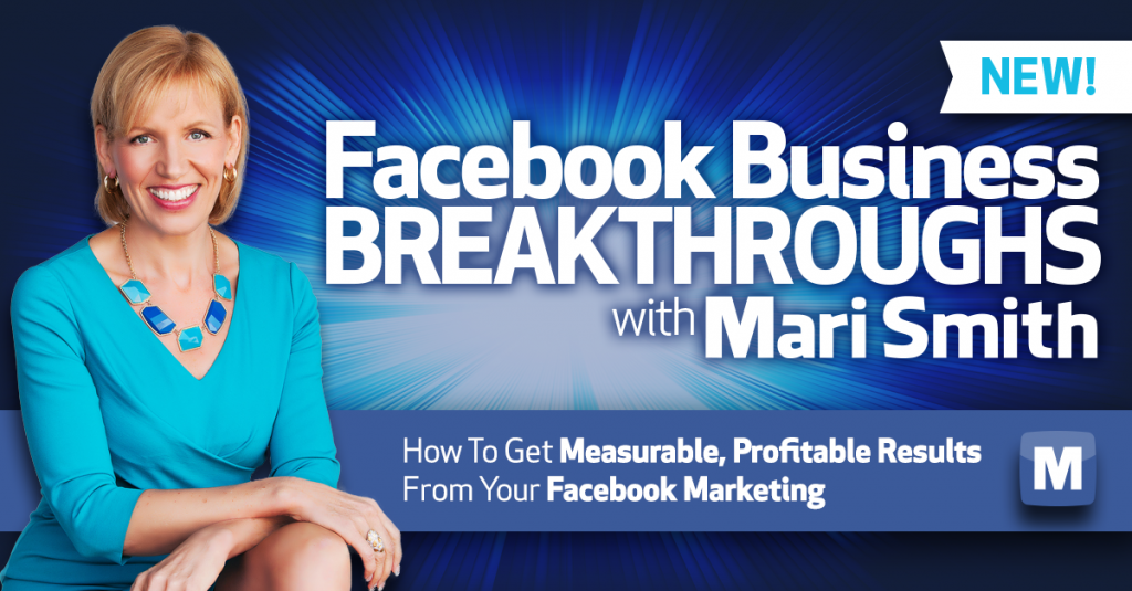Facebook Business Breakthroughs Mari Smith