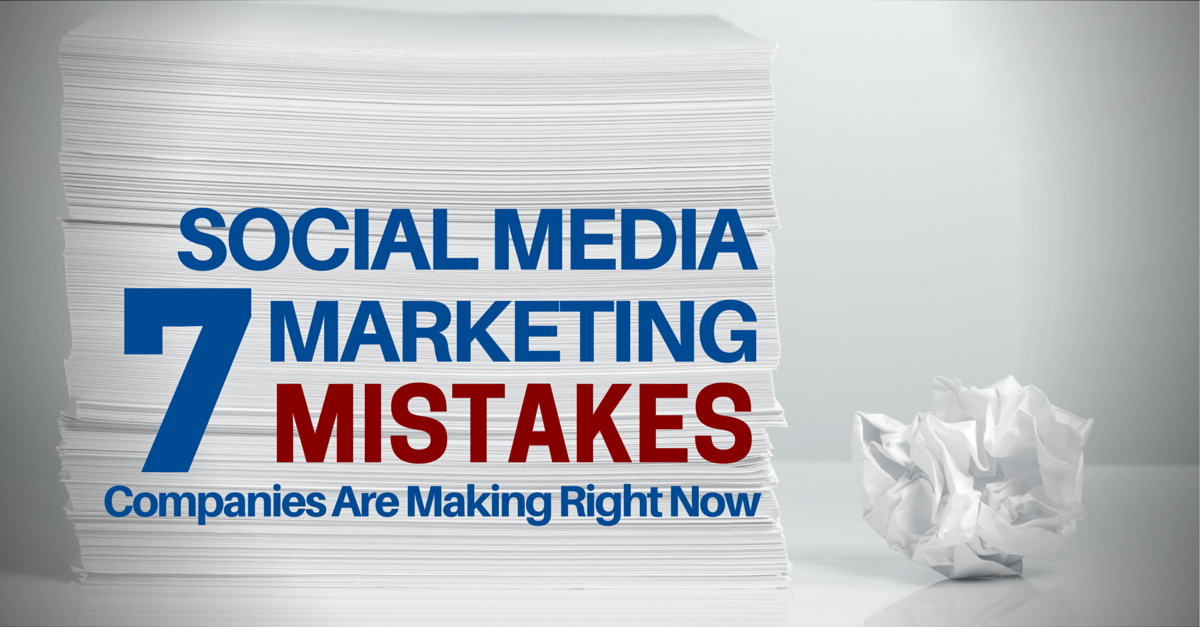 7 Social Media Mistakes FINAL