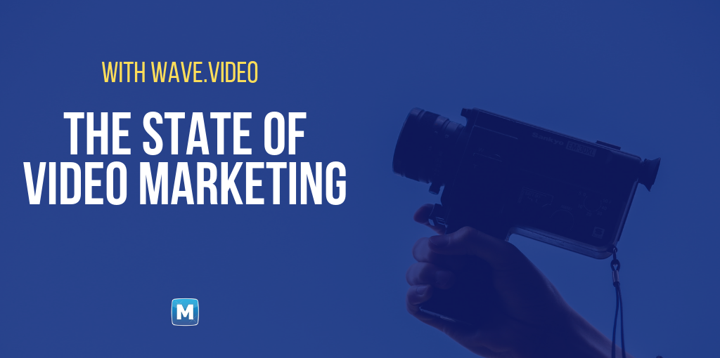 The State of Video Marketing, join the Wave.video Challenge for a