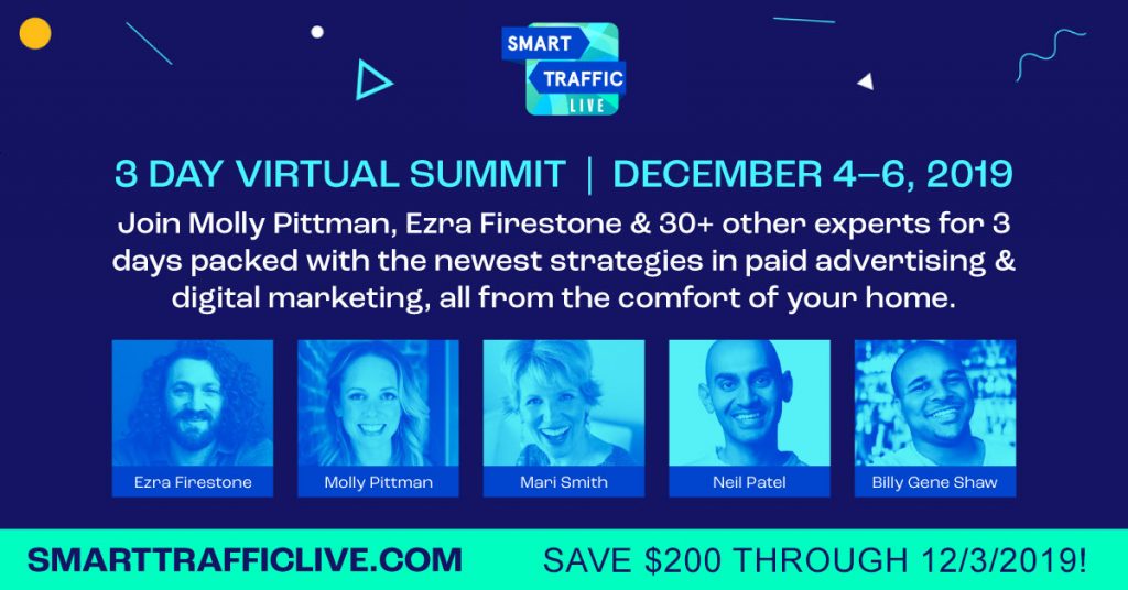 Smart Traffic Live summit with Ezra Firestone, Molly Pittman, Mari Smith & 30 more experts!