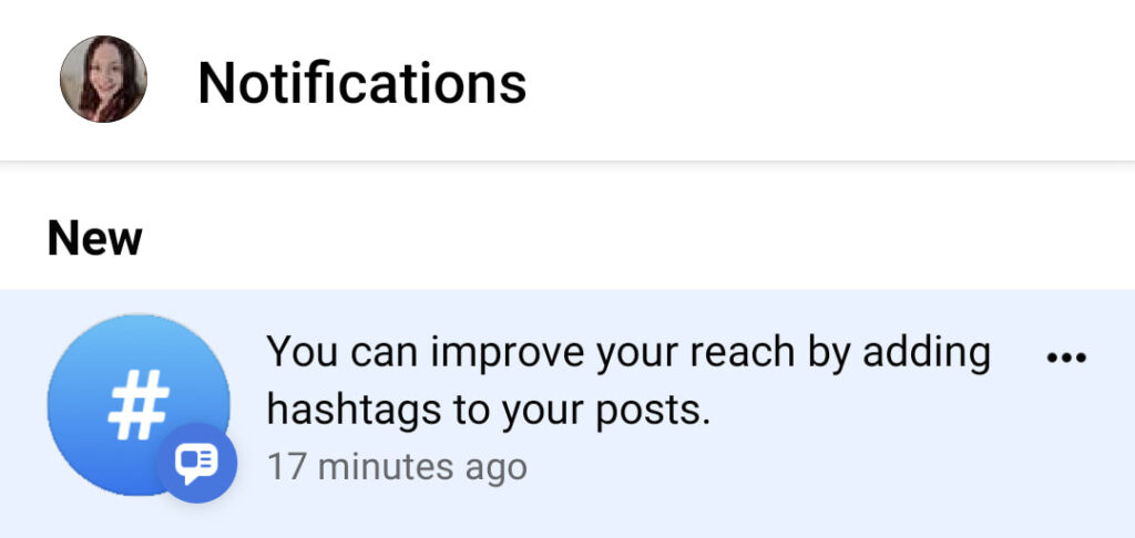 Facebook Notifications - now you can improve your reach by adding hashtags to your posts